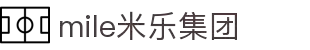 MILE米乐·(中国)集团